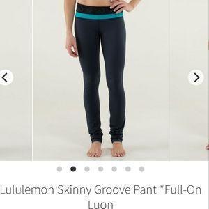 Lululemon Skinny Groove Pant *Full-On Luon